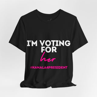 I'm Voting For Her Tee #MyBlackJob