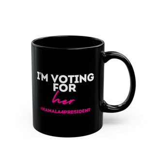 I'm Voting For Her Mug #MyBlackJob