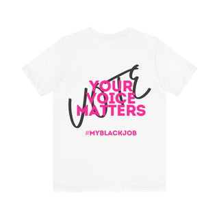 I'm Voting For Her Tee #MyBlackJob