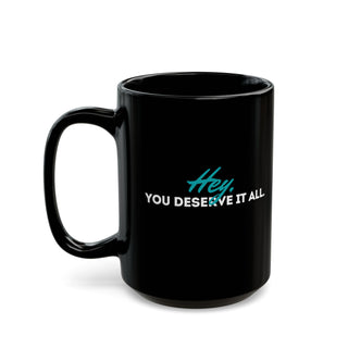 Deserving Mug