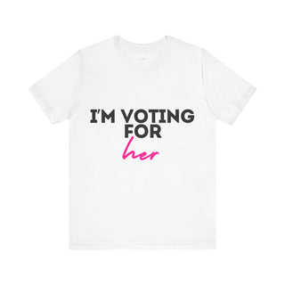 I'm Voting For Her Tee