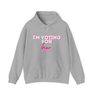 I'm Voting For Her Hoodie