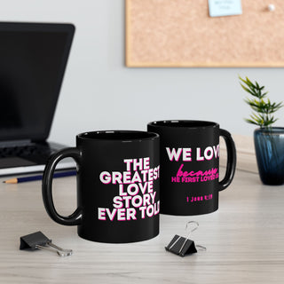 Black Coffee Mug — "We Love" Pink Retro Script Design (11oz, 15oz)