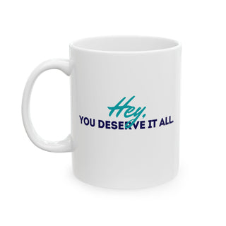 Deserving Mug