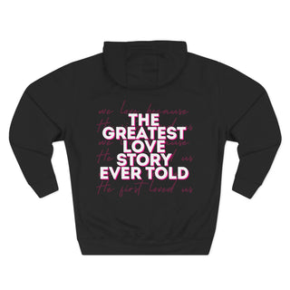 Christian Love Hoodie — “We Love Because He First Loved Us” Pullover