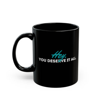 Deserving Mug