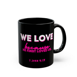 Black Coffee Mug — "We Love" Pink Retro Script Design (11oz, 15oz)
